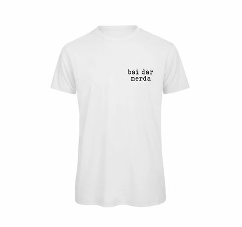 T-shirt |  Bai dar merda