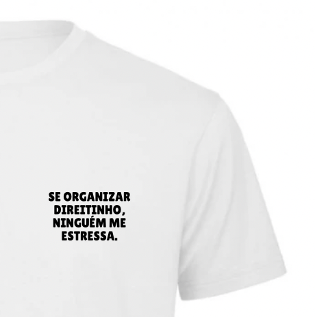 T-shirt |  Se organizar direitinho