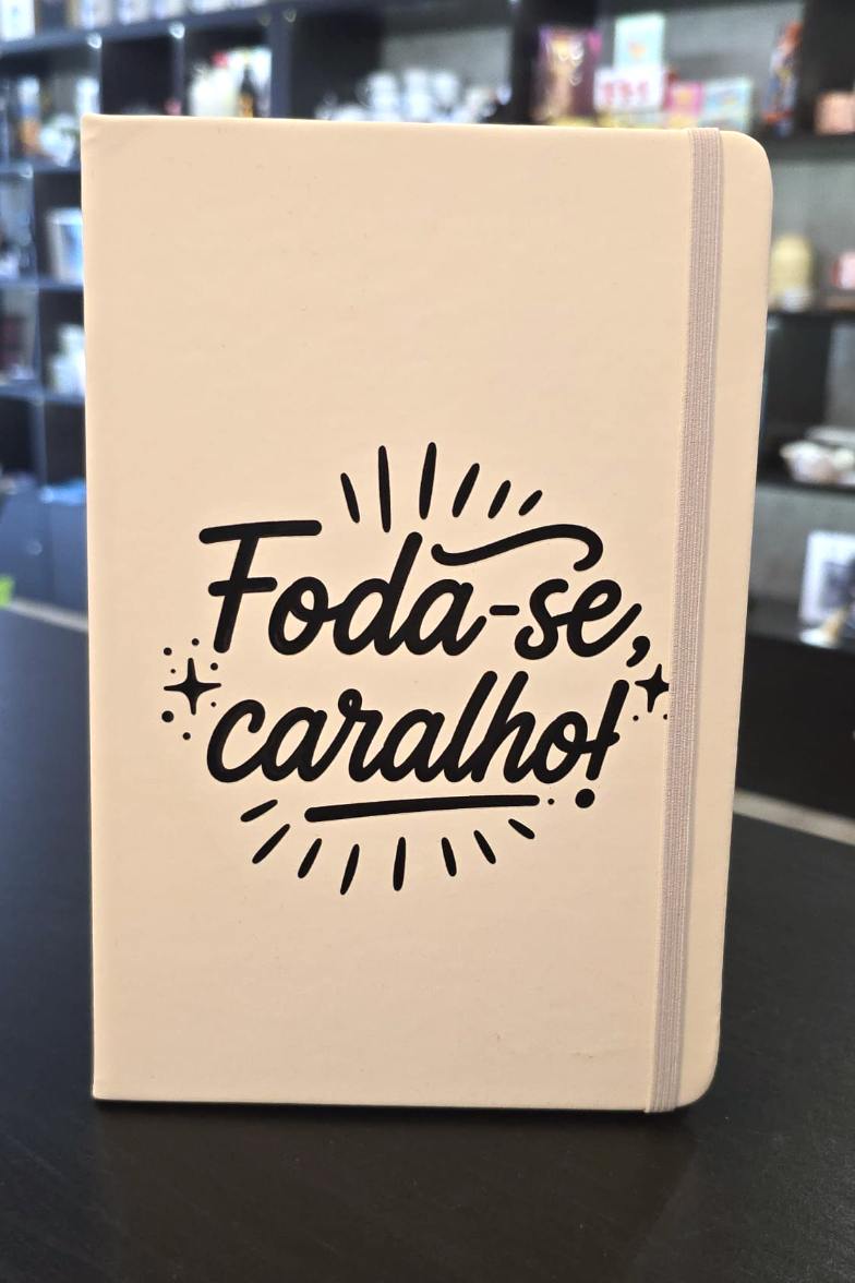 Caderno Foda-se Caralho